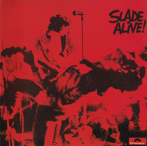 Slade : Slade Alive! (CD, Album, RE, RM)