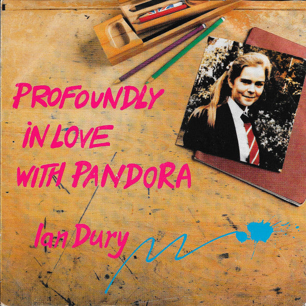 Ian Dury : Profoundly In Love With Pandora (7