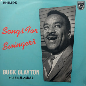 Buck Clayton With His All-Stars : Songs For Swingers (LP, Album, Mono)