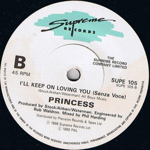 Princess : I'll Keep On Loving You (7", Single, Pap)