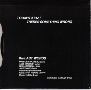 Last Words* : Todays Kidz (7", Single)