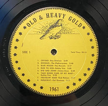 Load image into Gallery viewer, Various : Old &amp; Heavy Gold - 1961 (LP, Comp)
