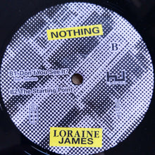 Load image into Gallery viewer, Loraine James : Nothing (12&quot;, EP)
