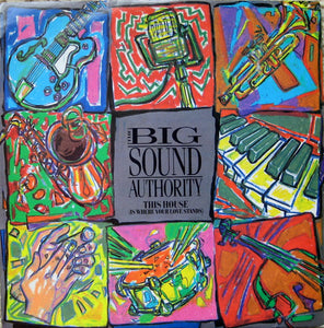 Big Sound Authority : This House (Is Where Your Love Stands) (12")