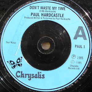 Paul Hardcastle : Don't Waste My Time (7", Single)