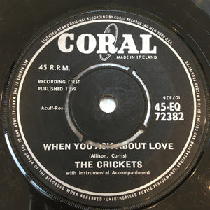The Crickets (2) : When You Ask About Love (7", Single)