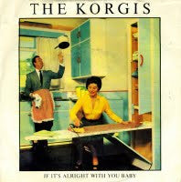 Load image into Gallery viewer, The Korgis : If It&#39;s Alright With You Baby (7&quot;, Single)

