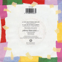 Load image into Gallery viewer, Johnny Hates Jazz : Shattered Dreams (7&quot;, Single, Gre)
