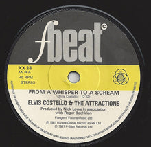 Load image into Gallery viewer, Elvis Costello &amp; The Attractions : From A Whisper To A Scream (7&quot;, Single)
