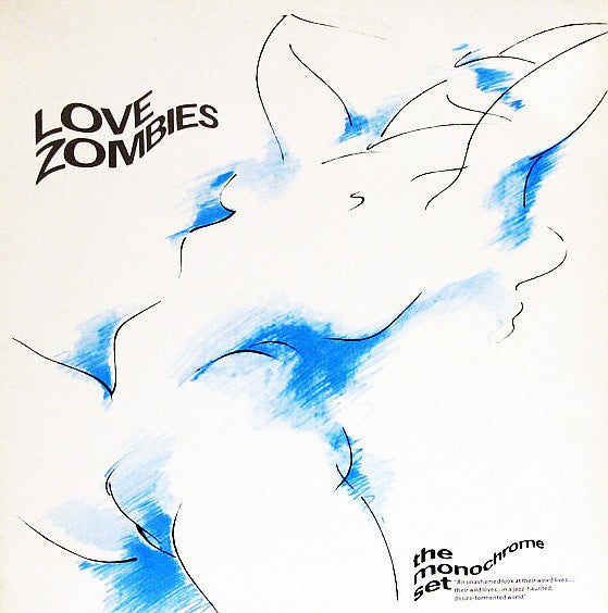 The Monochrome Set : Love Zombies (LP, Album)