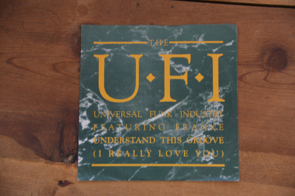 UFI Featuring Frankë Pharoah : Understand This Groove (I Really Love You) (7