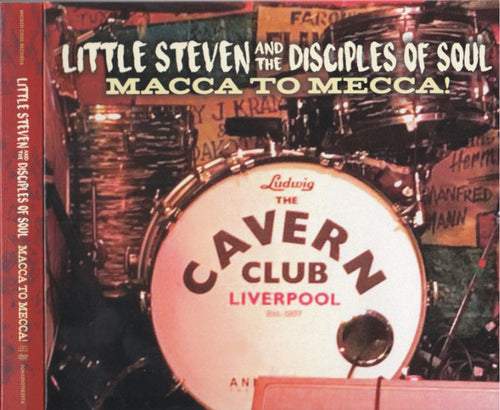 Little Steven And The Disciples Of Soul : Macca To Mecca! Live At The Cavern Club, Liverpool (CD, Album + DVD-V)