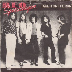 REO Speedwagon : Take It On The Run (7", Single, Inj)