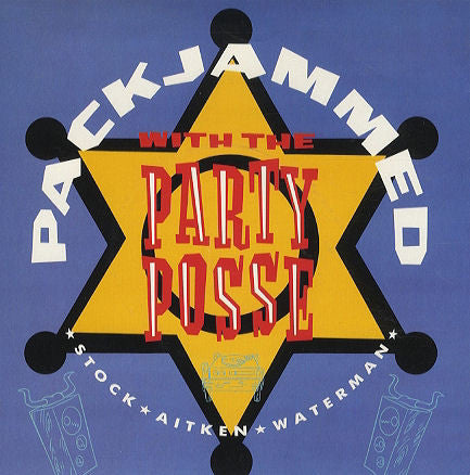 Stock, Aitken & Waterman : Packjammed (With The Party Posse) (7