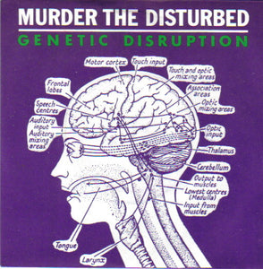 Murder The Disturbed : Genetic Disruption (7")