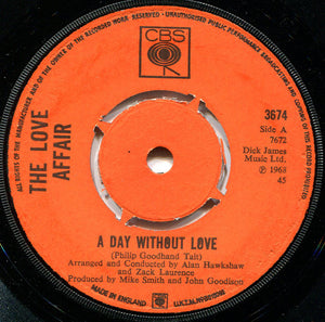 The Love Affair : A Day Without Love (7", Single)