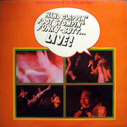 Geno Washington & The Ram Jam Band : Hand Clappin' Foot Stompin' Funky-Butt... Live! (LP, Mono)