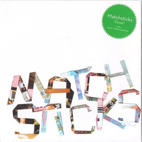 Matchsticks : Duvet (7