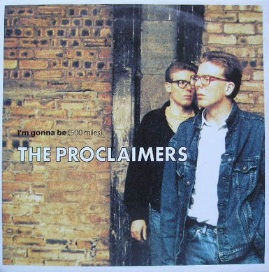 The Proclaimers : I'm Gonna Be (500 Miles) (7