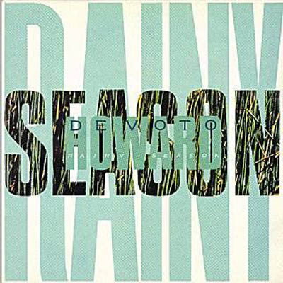Howard Devoto : Rainy Season (12