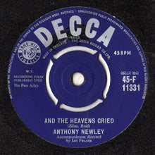 Load image into Gallery viewer, Anthony Newley : And The Heavens Cried / Lonely Boy And Pretty Girl (7&quot;)
