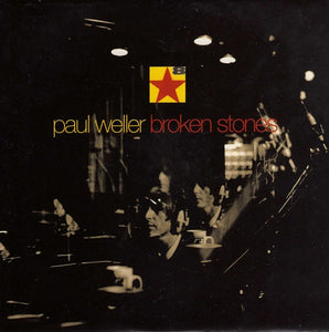 Paul Weller : Broken Stones (7", Single)