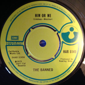 The Banned : Him Or Me (7", Single)