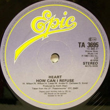 Load image into Gallery viewer, Heart : How Can I Refuse (12&quot;)
