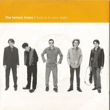 Load image into Gallery viewer, The Lemon Trees : Love Is In Your Eyes (7&quot;, Single)
