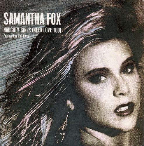 Samantha Fox : Naughty Girls (Need Love Too) (7