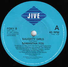 Load image into Gallery viewer, Samantha Fox : Naughty Girls (Need Love Too) (7&quot;, Single)
