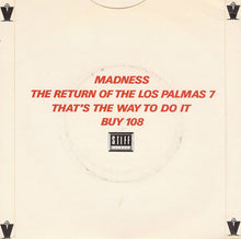 Load image into Gallery viewer, Madness : The Return Of The Los Palmas 7 (7&quot;, Single)
