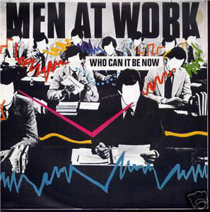Men At Work : Who Can It Be Now (7