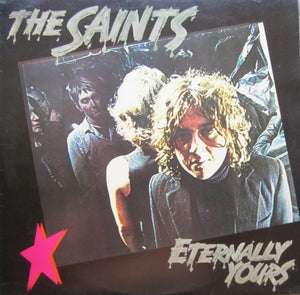 The Saints (2) : Eternally Yours (LP, Album, MP)