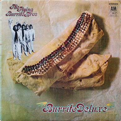 The Flying Burrito Bros.* : Burrito Deluxe (LP, Album)