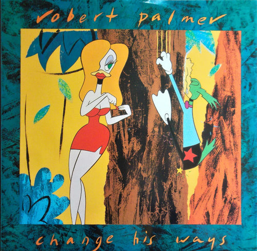 Robert Palmer : Change His Ways (12