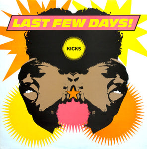 Last Few Days : Kicks (12")