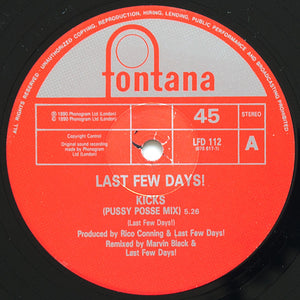 Last Few Days : Kicks (12")