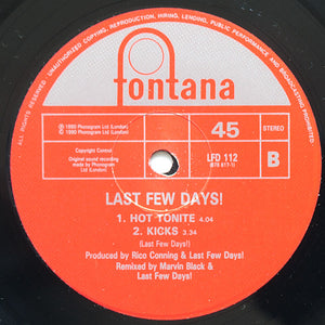 Last Few Days : Kicks (12")