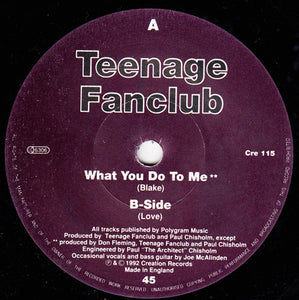 Teenage Fanclub : What You Do To Me (7", EP)