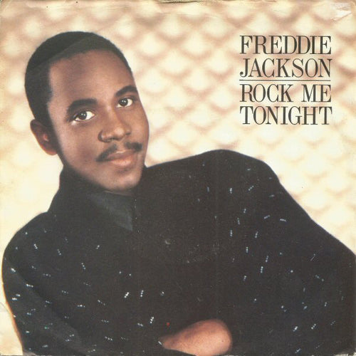 Freddie Jackson : Rock Me Tonight (For Old Times Sake) (7