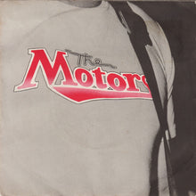 Load image into Gallery viewer, The Motors : Be What You Gotta Be (7&quot;)
