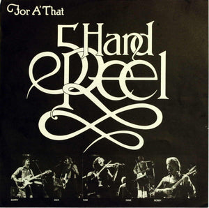 Five Hand Reel : For A' That (LP)