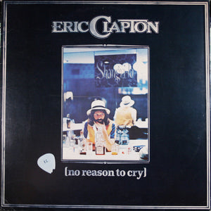 Eric Clapton : No Reason To Cry (LP, Album)
