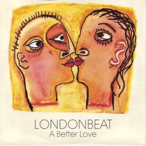 Londonbeat : A Better Love (7