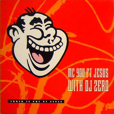 MC 900 Ft Jesus With DJ Zero : Truth Is Out Of Style (12