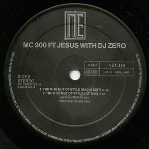 MC 900 Ft Jesus With DJ Zero : Truth Is Out Of Style (12", Single)