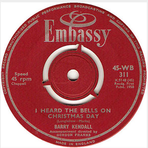 Barry Kendall : I Heard The Bells On Christmas Day (7", Single)