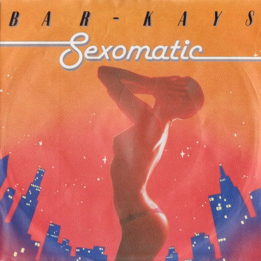 Bar-Kays : Sexomatic (7