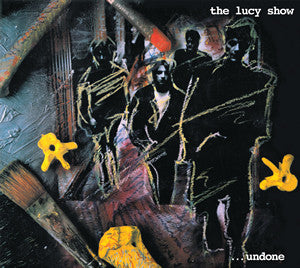 The Lucy Show : ...Undone (LP, Album)